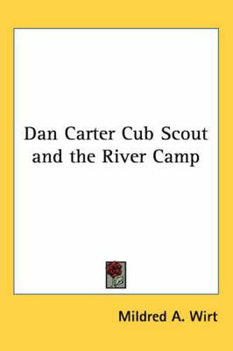 Dan Carter Cub Scout and the River Camp