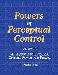 Cover image for Powers of Perceptual Control, Volume I