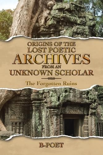 Cover image for Origins of The Lost Poetic Archives From an Unknown Scholar