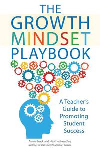 Cover image for The Growth Mindset Playbook: A Teacher's Guide to Promoting Student Success