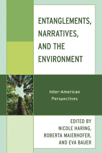 Cover image for Entanglements, Narratives, and the Environment