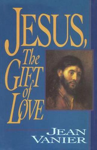 Cover image for Jesus, the Gift of Love