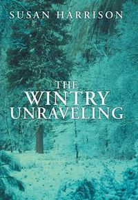 Cover image for The Wintry Unraveling