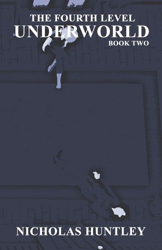 Cover image for The Fourth Level - Book Two - Underworld
