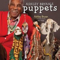 Cover image for Ashley Bryan's Puppets: Making Something from Everything