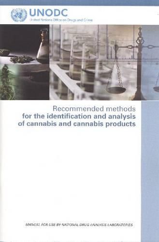 Cover image for Recommended Methods for the Identification and Analysis of Cannabis and Cannabis Products