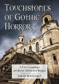 Cover image for Touchstones of Gothic Horror