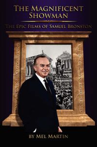 Cover image for The Magnificent Showman the Epic Films of Samuel Bronston