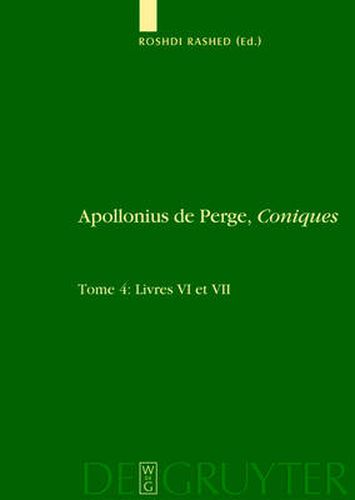 Cover image for Livres VI Et VII. Commentaire Historique Et Mathematique, Edition Et Traduction Du Texte Arabe