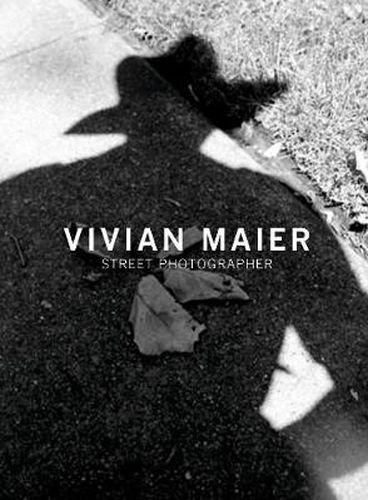 Cover image for Vivian Maier: Street Photographer