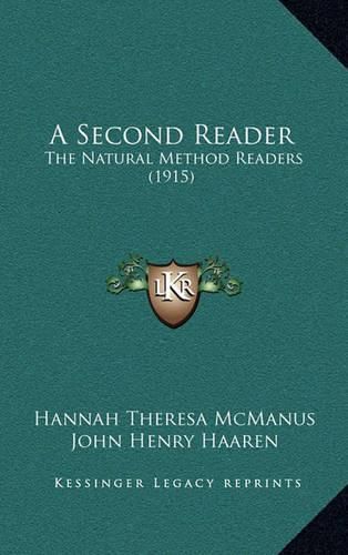 Cover image for A Second Reader: The Natural Method Readers (1915)