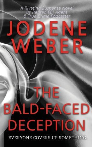 Cover image for The Bald-Faced Deception