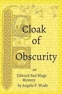 Cover image for Cloak of Obscurity: an Edward Red Mage Mystery