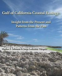 Cover image for Gulf of California Coastal Ecology: Insights from the Present and Patterns from the Past