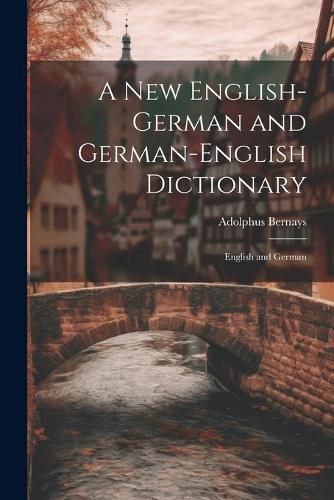 Cover image for A New English-German and German-English Dictionary