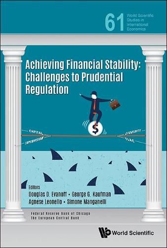 Cover image for Achieving Financial Stability: Challenges To Prudential Regulation