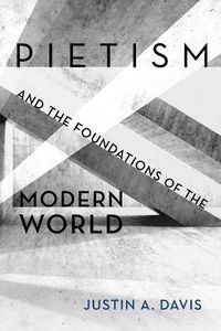 Cover image for Pietism and the Foundations of the Modern World