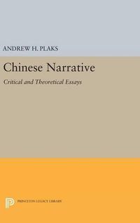 Cover image for Chinese Narrative: Critical and Theoretical Essays