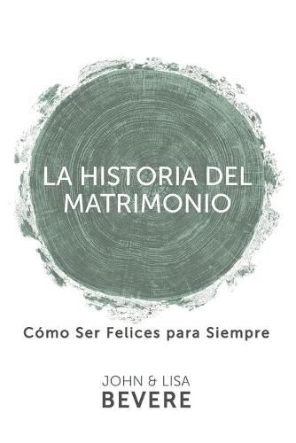 Cover image for Historia del Matrimonio (Spanish Language Edition, the Story of Marriage (Spanish))