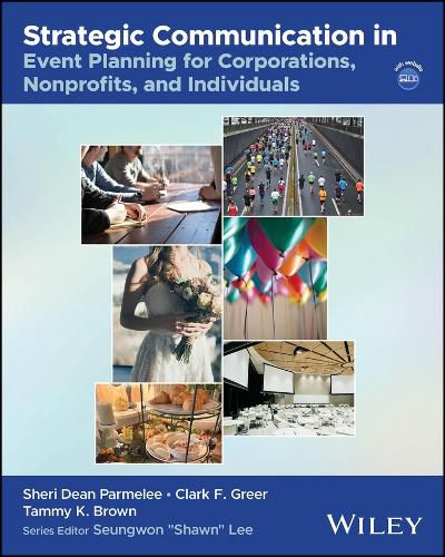 Cover image for Strategic Communication in Event Planning for Corporations, Nonprofits, and Individuals