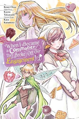 Cover image for When I Became a Commoner, They Broke Off Our Engagement!, Vol. 2