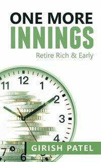 Cover image for One More Innings: Retire Rich & Early