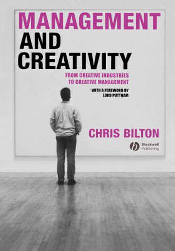 Cover image for Management and Creativity: From Creative Industries to Creative Management