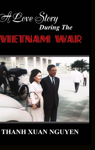 Cover image for A Love Story During the Vietnam War