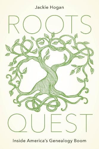 Cover image for Roots Quest: Inside America's Genealogy Boom