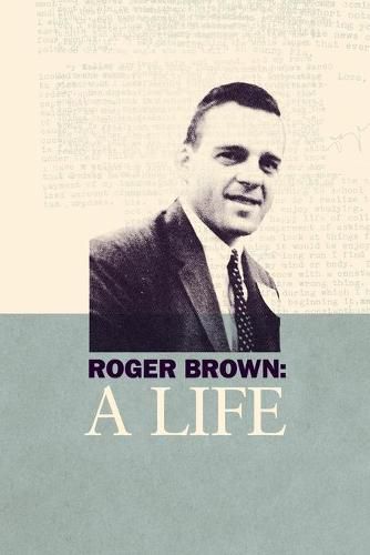 Cover image for Roger Brown: A Life