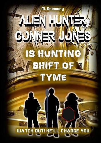 Cover image for Alien Hunter Conner Jones - Shift of Tyme