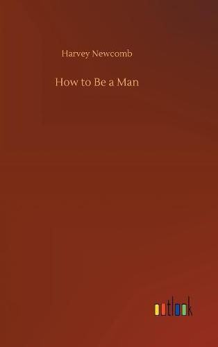 How to Be a Man