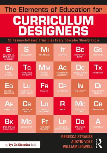 Cover image for The Elements of Education for Curriculum Designers: 50 Research-Based Principles Every Educator Should Know