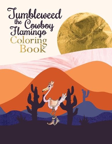 Cover image for Tumbleweed the Cowboy Flamingo Coloring Book