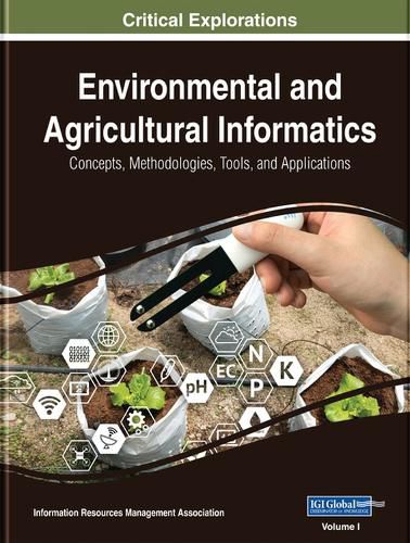 Cover image for Environmental and Agricultural Informatics: Concepts, Methodologies, Tools, and Applications