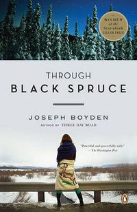 Cover image for Through Black Spruce: A Novel