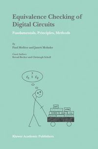 Cover image for Equivalence Checking of Digital Circuits: Fundamentals, Principles, Methods