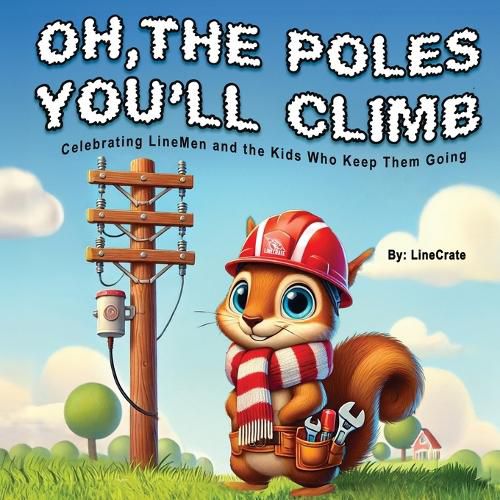 Cover image for Oh, The Poles You'll Climb