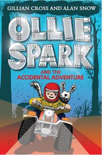 Cover image for Ollie Spark and the Accidental Adventure