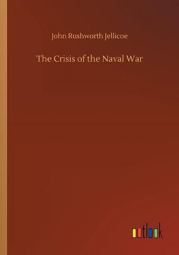 The Crisis of the Naval War