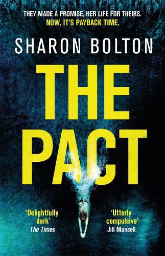 The Pact: A dark and compulsive thriller about secrets, privilege and revenge