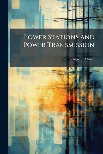 Cover image for Power Stations and Power Transmission