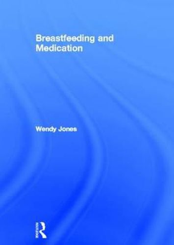 Cover image for Breastfeeding and Medication