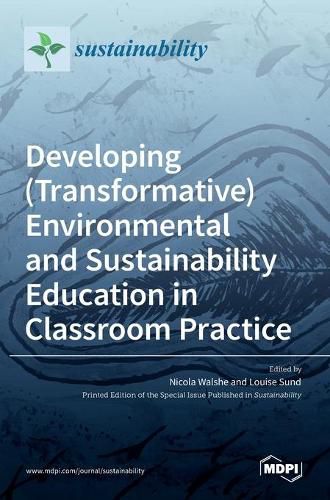 Cover image for Developing (Transformative) Environmental and Sustainability Education in Classroom Practice