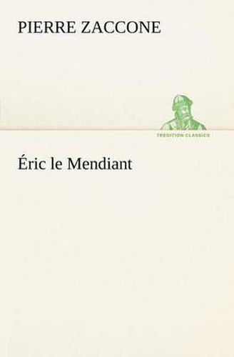 Cover image for Eric le Mendiant