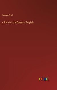 Cover image for A Plea for the Queen's English