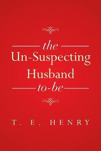 Cover image for The Un-Suspecting Husband To-Be