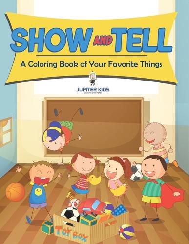Cover image for Show and Tell (A Coloring Book of Your Favorite Things)