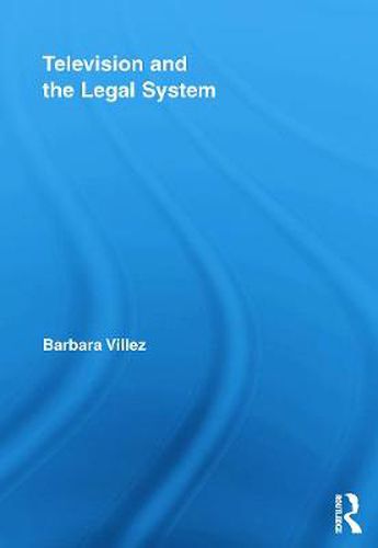 Cover image for Television and the Legal System
