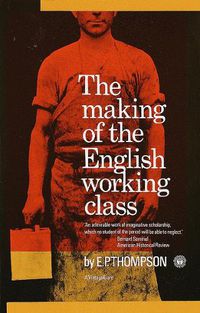 Cover image for The Making of the English Working Class